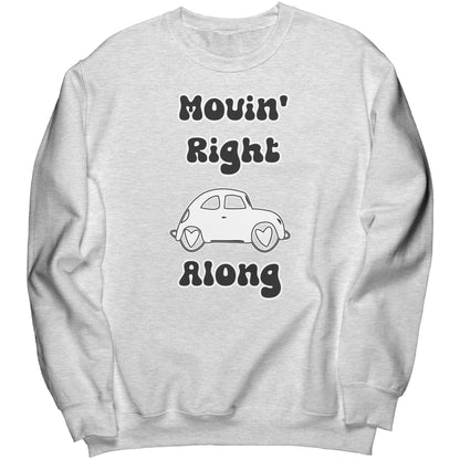 Movin' Right Along Sweatshirt