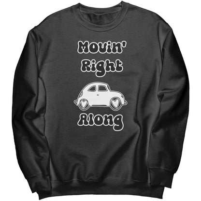 Movin' Right Along Sweatshirt