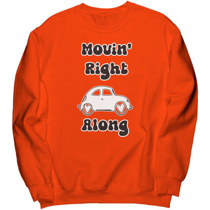 Movin' Right Along Sweatshirt