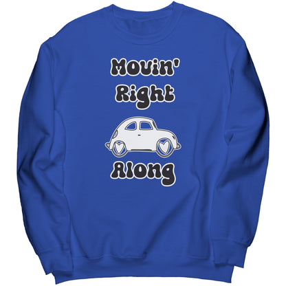 Movin' Right Along Sweatshirt